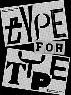 portada Type for Type: Custom Typeface Solutions for Modern Visual Identities (en Inglés)