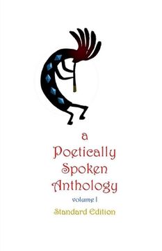 portada A Poetically Spoken Anthology: Standard Edition (en Inglés)