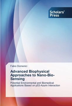 portada Advanced Biophysical Approaches to Nano-Bio-Sensing: Potential Environmental and Biomedical Applications Based on p53-Azurin Interaction
