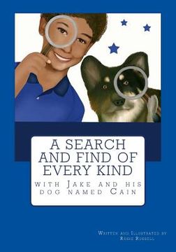 portada A Search and Find of Every Kind with Jake and his dog named Cain (en Inglés)