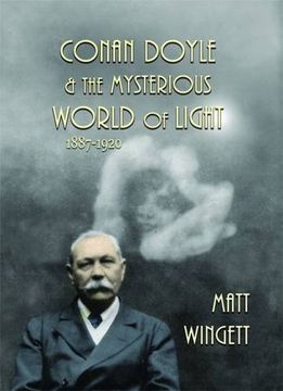 portada Conan Doyle and the Mysterious World of Light: 1887-1920 (Sir Arthur Conan Doyle and the Paranormal)