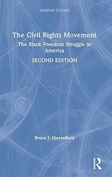 portada The Civil Rights Movement: The Black Freedom Struggle in America (Seminar Studies) (en Inglés)