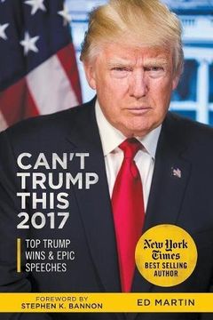 portada Can't Trump This 2017: Top Trump Wins & Epic Speeches