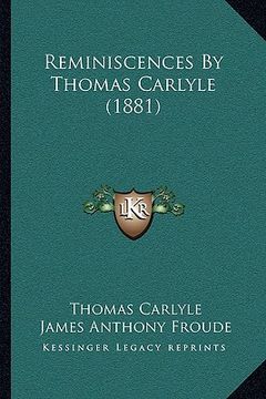 portada reminiscences by thomas carlyle (1881) (en Inglés)