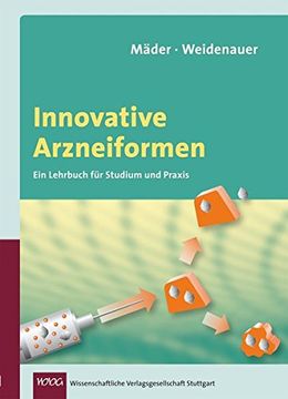 portada Innovative Arzneiformen: Ein Lehrbuch für Studium und Praxis (en Alemán)