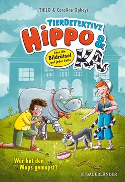 portada Tierdetektive Hippo and ka - wer hat den Mops Gemopst? (en Alemán)
