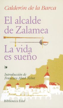 portada Alcalde de Zalamea, El-Vida es Sueño, la (Biblioteca Edaf) (in Spanish)