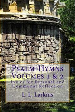 portada Psalm-Hymns Volumes 1 & 2: Lyrics for Personal and Communal Reflection (en Inglés)