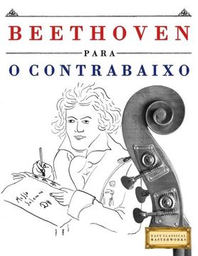 portada Beethoven para o Contrabaixo: 10 peças fáciles para o Contrabaixo livro para principiantes