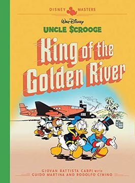 portada Disney Masters Vol. 6: Giovan Battista Carpi: Walt Disney's Uncle Scrooge: King of the Golden River (en Inglés)