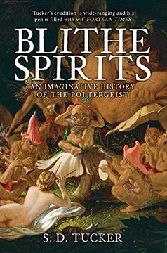 portada Blithe Spirits: An Imaginative History of the Poltergeist (en Inglés)