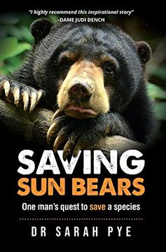 portada Saving sun Bears: One Man'S Quest to Save a Species (in English)