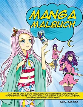 portada Manga Malbuch: Das Anime und Manga Malbuch für Erwachsene und Kinder mit Wunderbaren Anime-Charakteren, Niedlichen Kawaii-Charakteren, Japanischer Kunst und Mehr! 