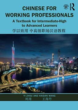 portada Chinese for Working Professionals: A Textbook for Intermediate-High to Advanced Learners (en Inglés)