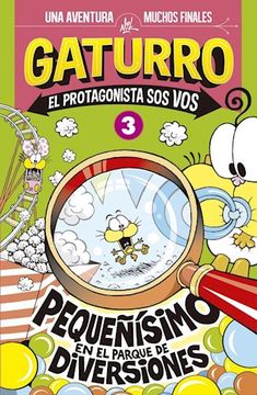 portada Pequeñísimo en el parque de diversiones (Gaturro. El protagonista sos vos 3) (in Spanish)