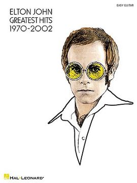 portada ELTON JOHN GREATEST HITS 1970-2002 (EASY GUITAR WITH TAB) Format: Paperback (in English)