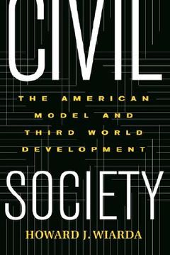 portada civil society: the american model and third world development (in English)