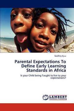 portada parental expectations to define early learning standards in africa (en Inglés)