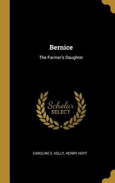 portada Bernice: The Farmer's Daughter (en Inglés)