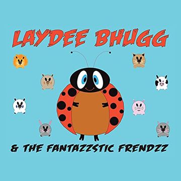 portada Laydee Bhugg and the Fantazzstic Frendzz (en Inglés)