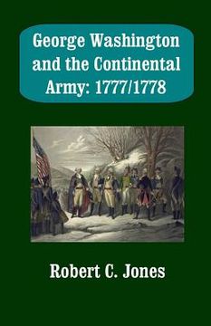 portada George Washington and the Continental Army: 1777/1778 (in English)