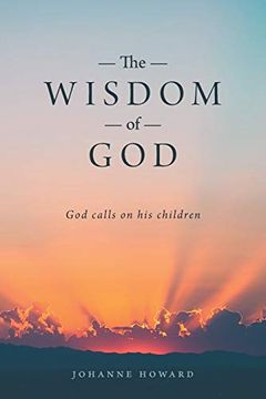 portada The Wisdom of God: God Calls on his Children (en Inglés)