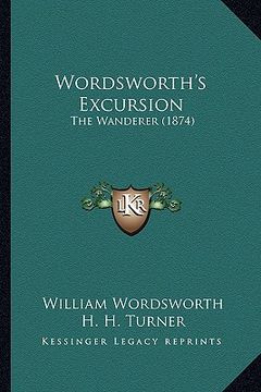 portada wordsworth's excursion: the wanderer (1874) (en Inglés)