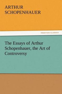 portada the essays of arthur schopenhauer, the art of controversy