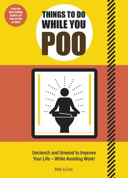 portada Things to Do While You Poo: From the Bestselling Authors of 'How to Poo at Work' (en Inglés)