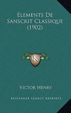 portada Elements De Sanscrit Classique (1902) (en Francés)