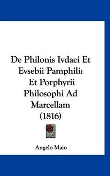 portada De Philonis Ivdaei Et Evsebii Pamphili: Et Porphyrii Philosophi Ad Marcellam (1816) (en Latin)