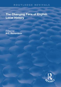 portada The Changing Face of English Local History (en Inglés)