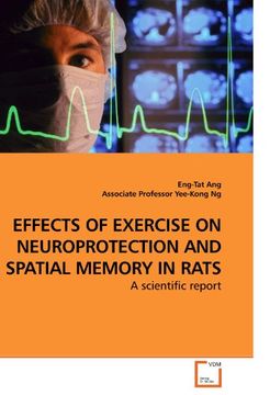 portada EFFECTS OF EXERCISE ON NEUROPROTECTION AND SPATIAL MEMORY IN RATS: A scientific report