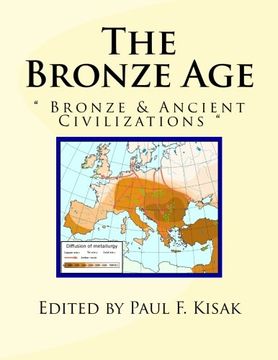 portada The Bronze Age: " Bronze & Ancient Civilizations "