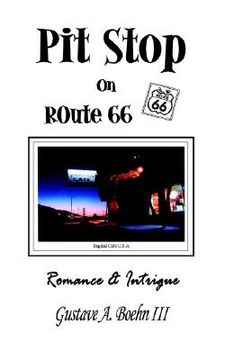 portada pit stop on route 66 (en Inglés)