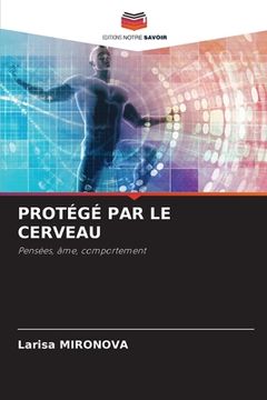 portada Protégé Par Le Cerveau (en Francés)