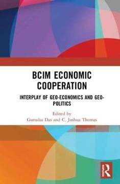portada Bcim Economic Cooperation: Interplay of Geo-Economics and Geo-Politics (en Inglés)