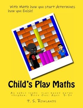 portada Child's Play Maths: Teaching and learning Maths through play. Ages 3 - 7+ (UK Spelling).