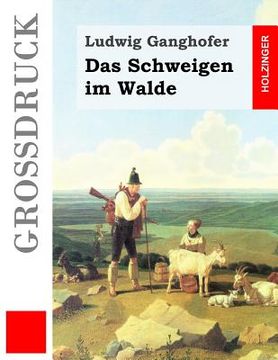 portada Das Schweigen im Walde (Großdruck) (en Alemán)