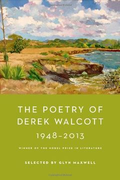 portada The Poetry Of Derek Walcott 1948-2013