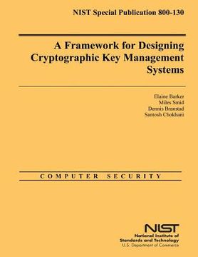 portada A Framework for Designing Cryptographic Key Management Systems