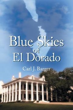 portada Blue Skies of El Dorado (in English)