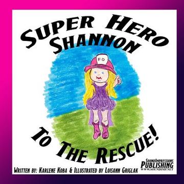 portada Super Hero Shannon To The Rescue (en Inglés)