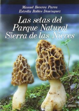 portada Las Setas del Parque Natural Sierra de las Nieves (in Spanish)