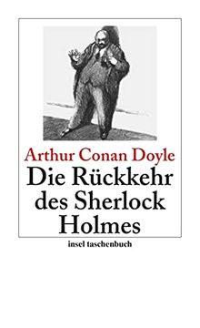 portada Die Rückkehr des Sherlock Holmes: Erzählungen: Sherlock Holmes - Seine Sämtlichen Abenteuer (Insel Taschenbuch) (en Alemán)