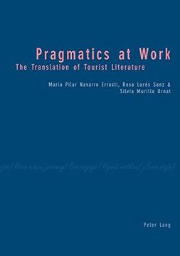 portada Pragmatics at Work: The Translation of Tourist Literature