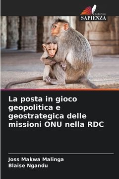 portada La posta in gioco geopolitica e geostrategica delle missioni ONU nella RDC (in Italian)