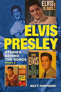 portada Elvis Presley: Stories Behind the Songs Volume two (en Inglés)