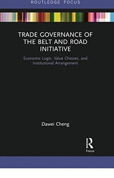 portada Trade Governance of the Belt and Road Initiative (Routledge Focus on Business and Management) (en Inglés)