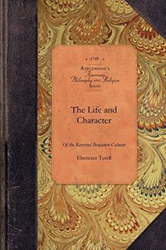 portada The Life and Character of the Reverend Benjamin Colman, D. D. 